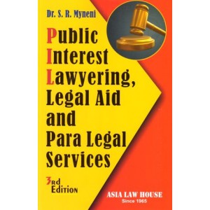 Myneni's Public Interest Lawyering Legal Aid & Para Legal Services For LLB / BL By Asia Law House